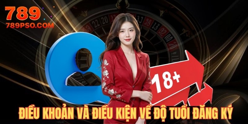 Điều khoản và điều kiện về độ tuổi cá cược tại nhà cái