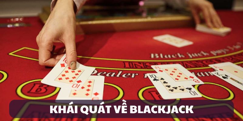 Sơ lược tầm quan trọng của chiến thuật chơi Blackjack