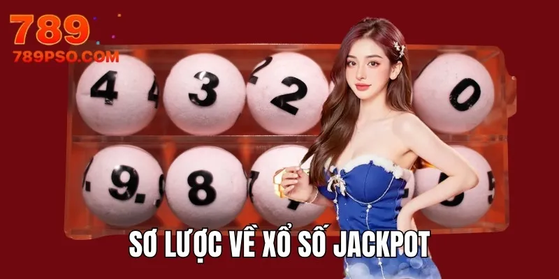 Sơ lược về lô đề Jackpot
